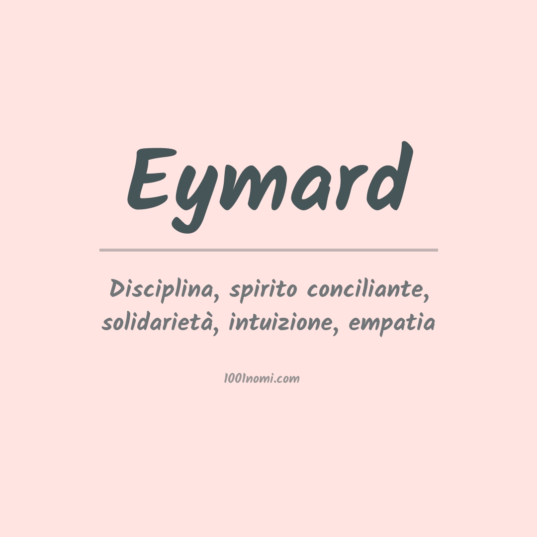 Significato del nome Eymard