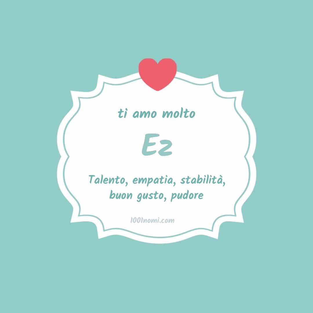 ti amo molto Ez Ti amo molto Ez