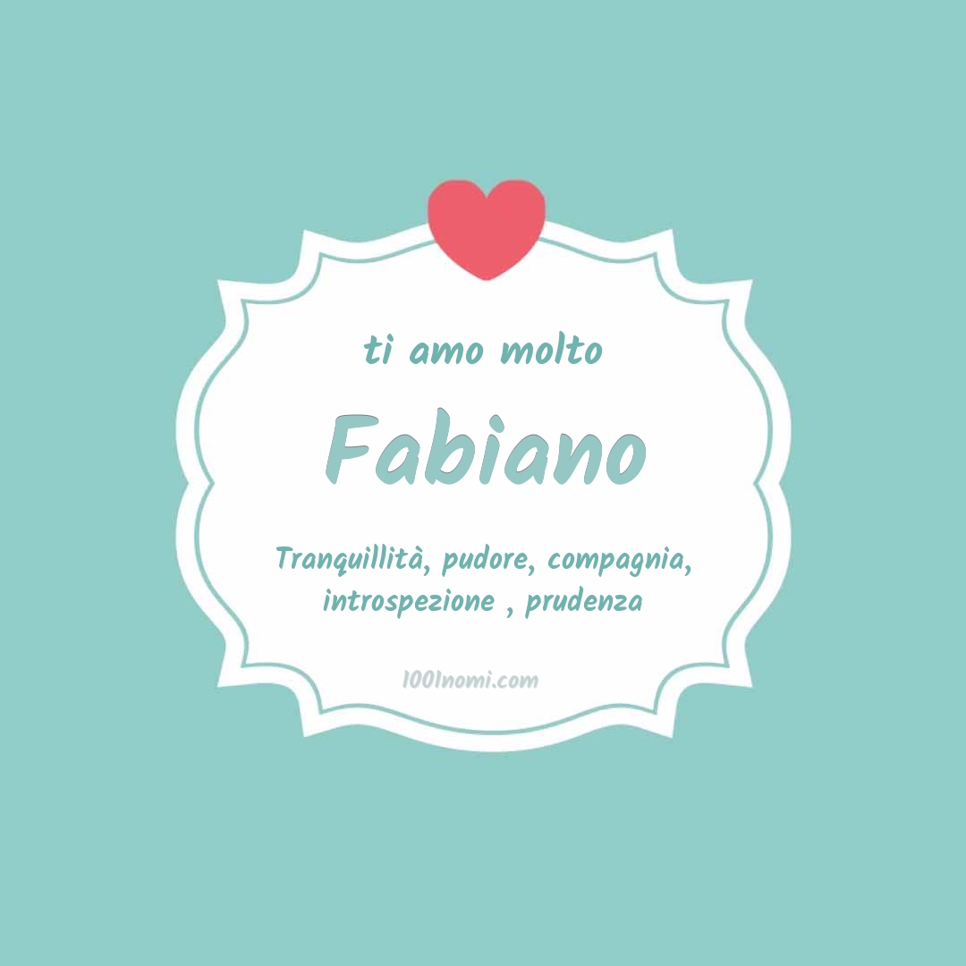 Ti amo molto Fabiano