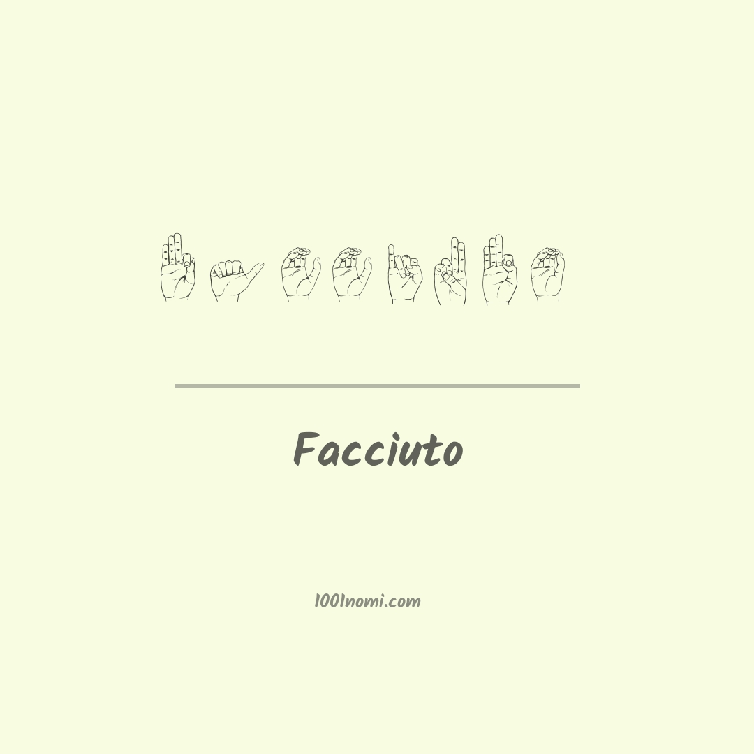 Facciuto nella lingua dei segni Facciuto nella lingua dei segni