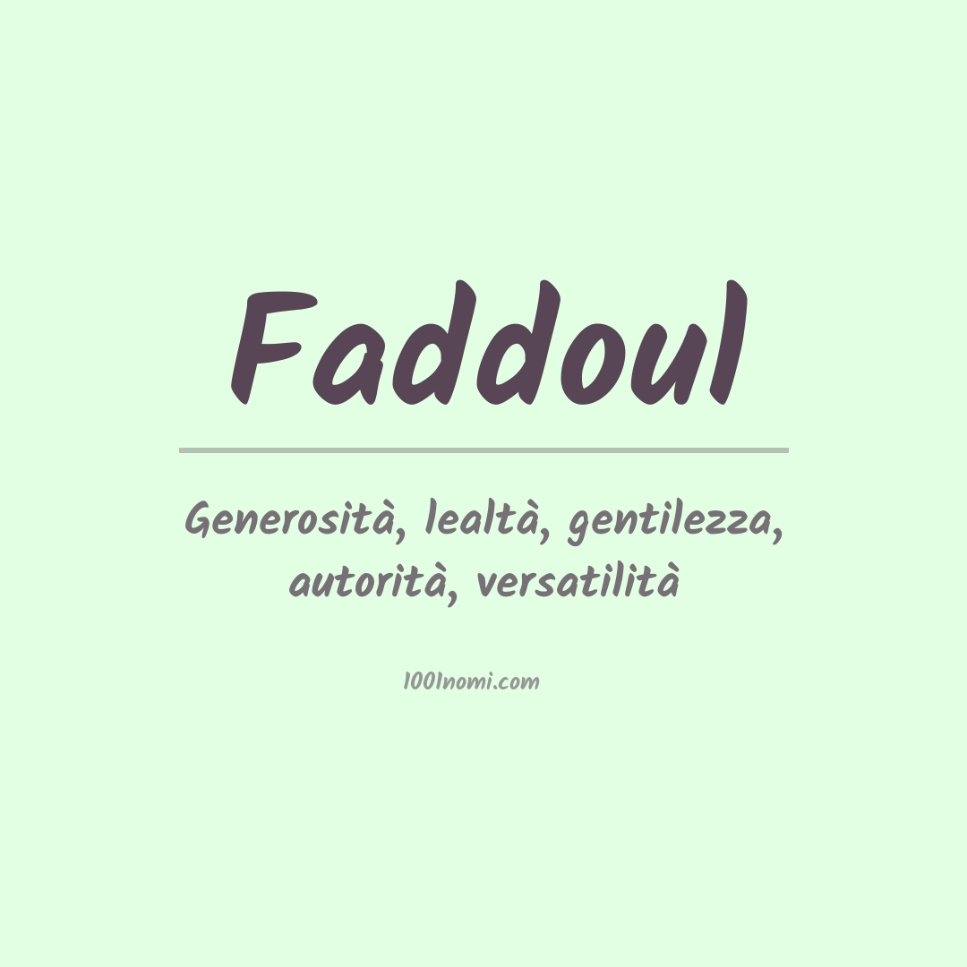 Significato del nome Faddoul Significato del nome Faddoul