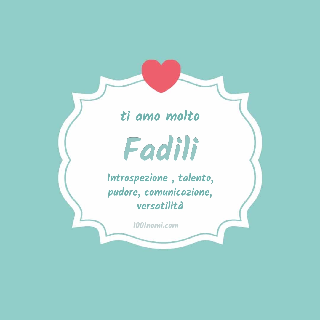 Ti amo molto Fadili