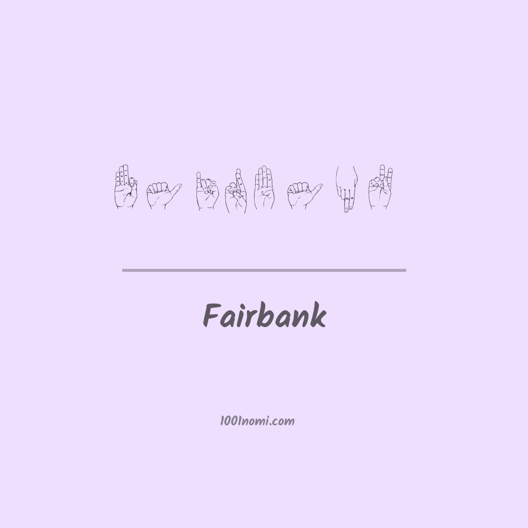 Fairbank nella lingua dei segni