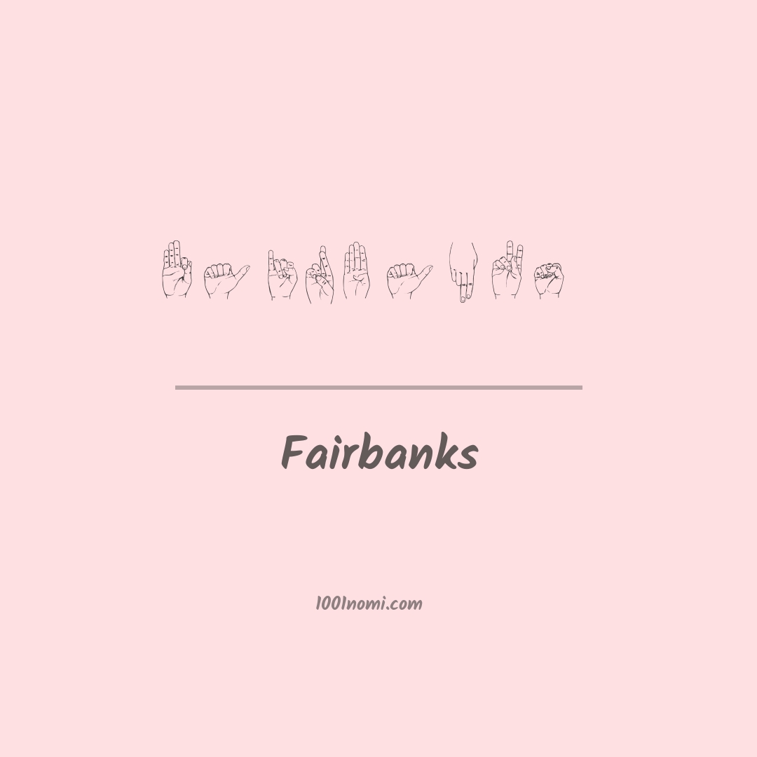 Fairbanks nella lingua dei segni