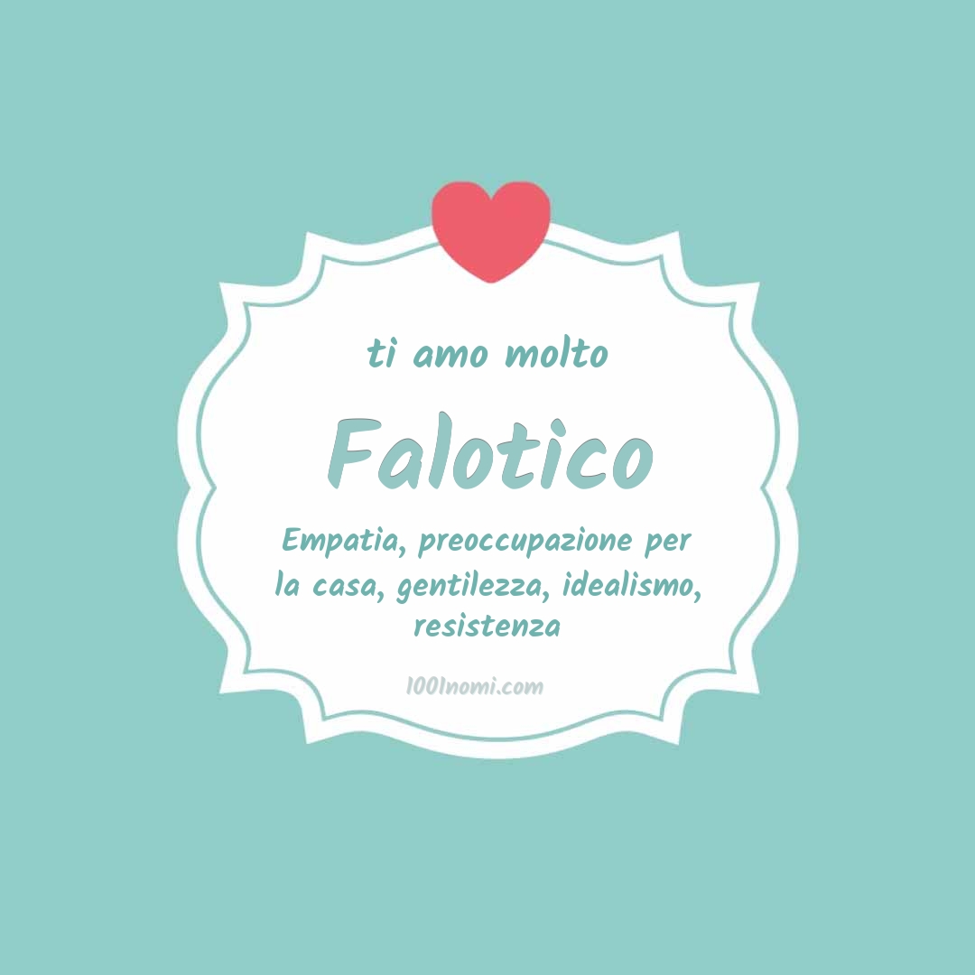 ti amo molto Falotico Ti amo molto Falotico