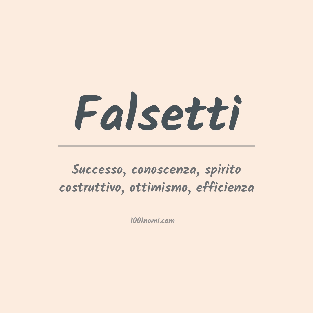 Significato del nome Falsetti