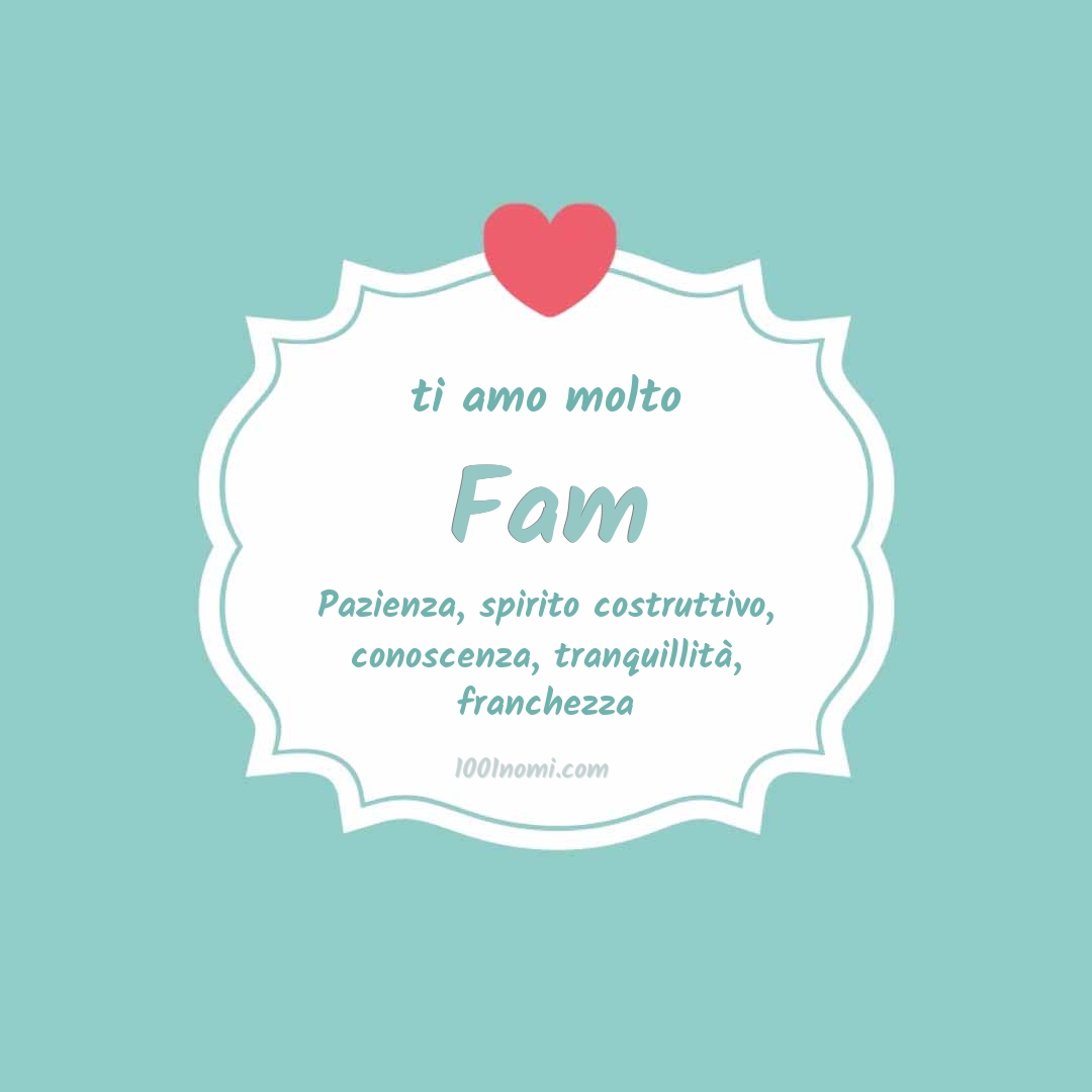 ti amo molto Fam Ti amo molto Fam