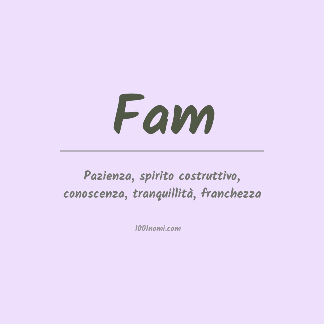 Significato del nome Fam Significato del nome Fam