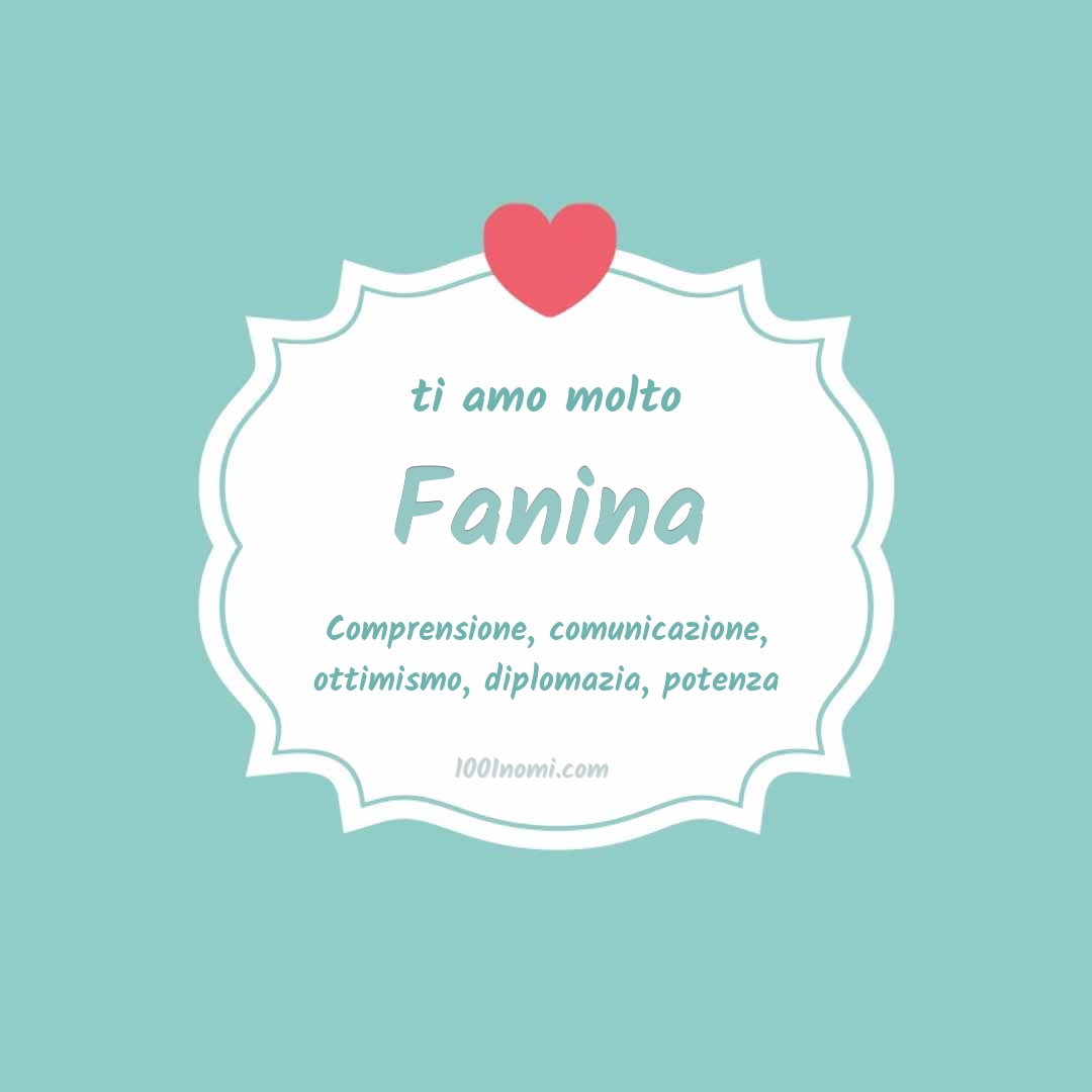 ti amo molto Fanina Ti amo molto Fanina