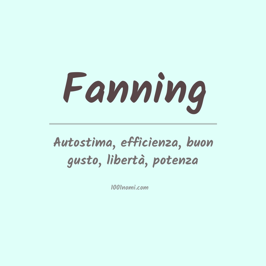 Significato del nome Fanning Significato del nome Fanning