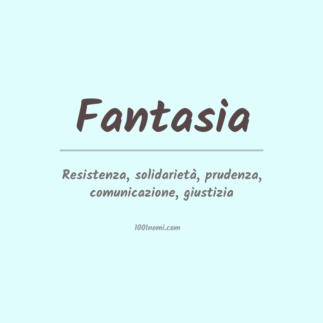 Significato del nome Fantasia