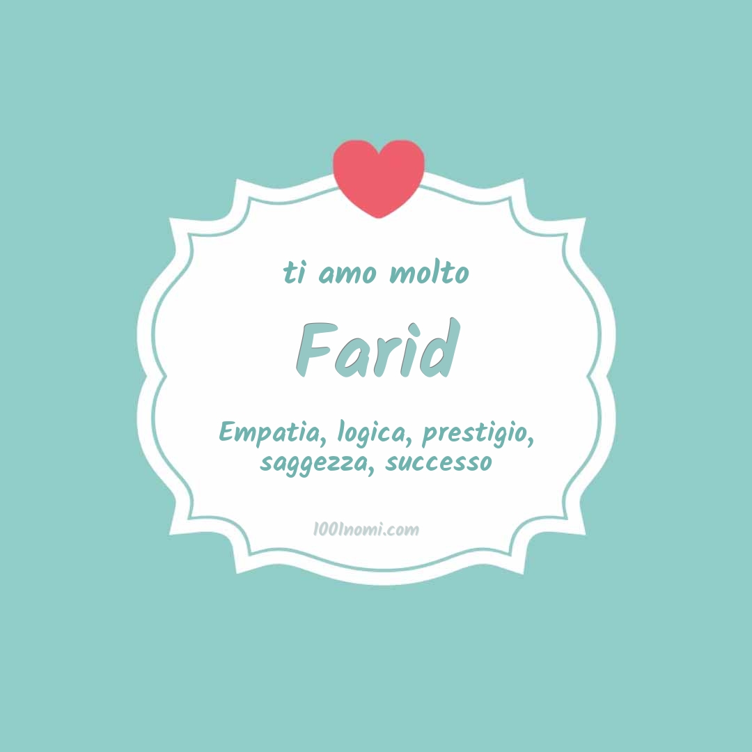 Ti amo molto Farid