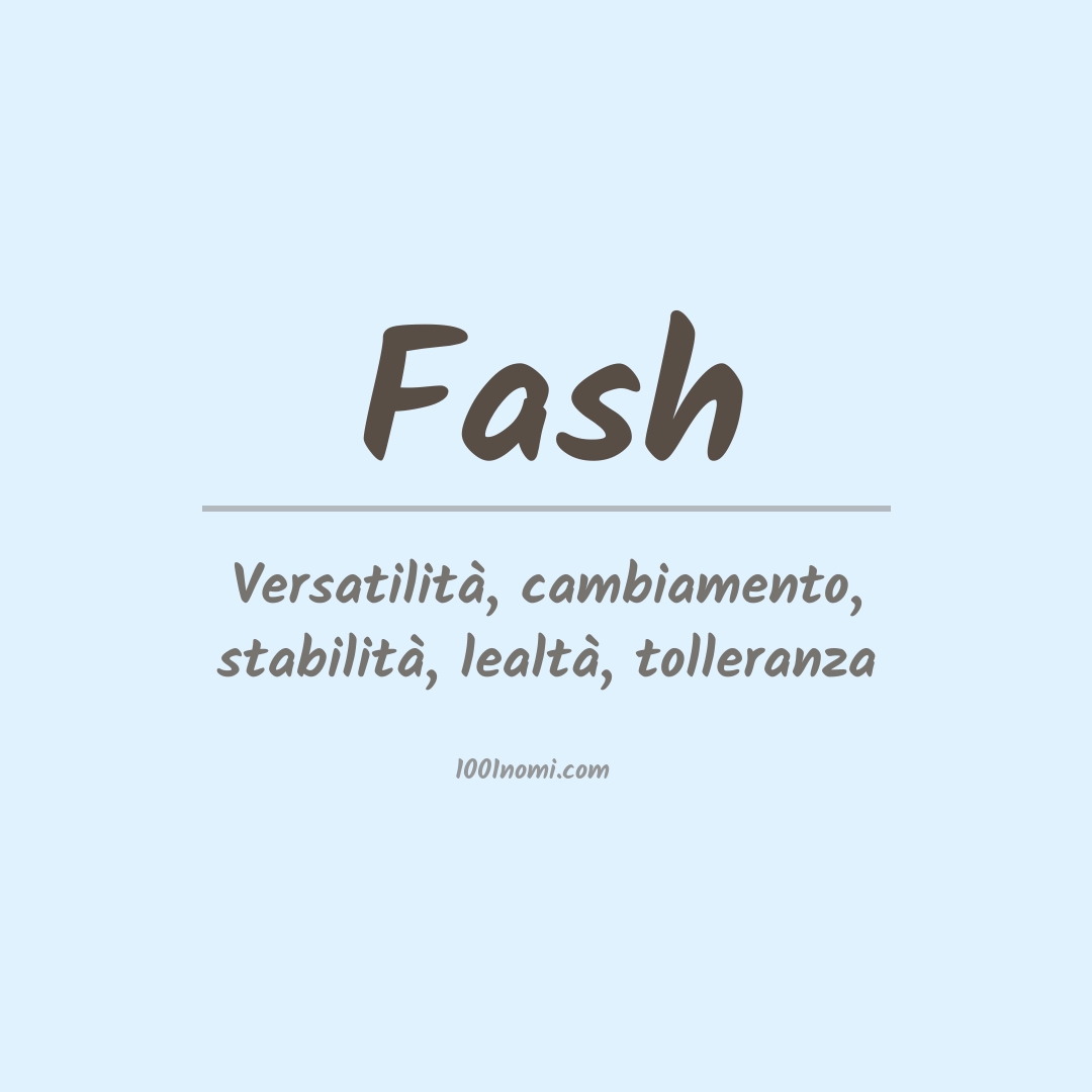 Significato del nome Fash