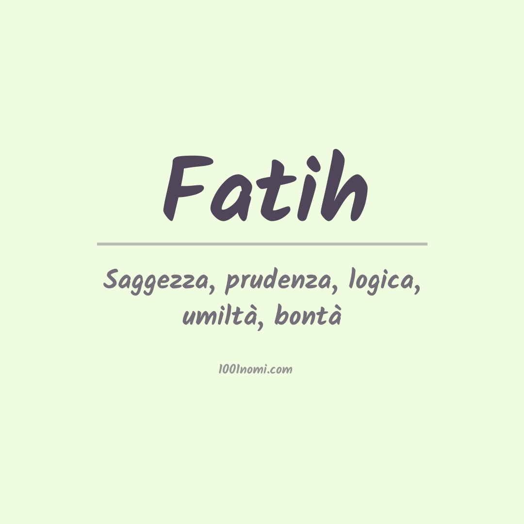 Significato del nome Fatih