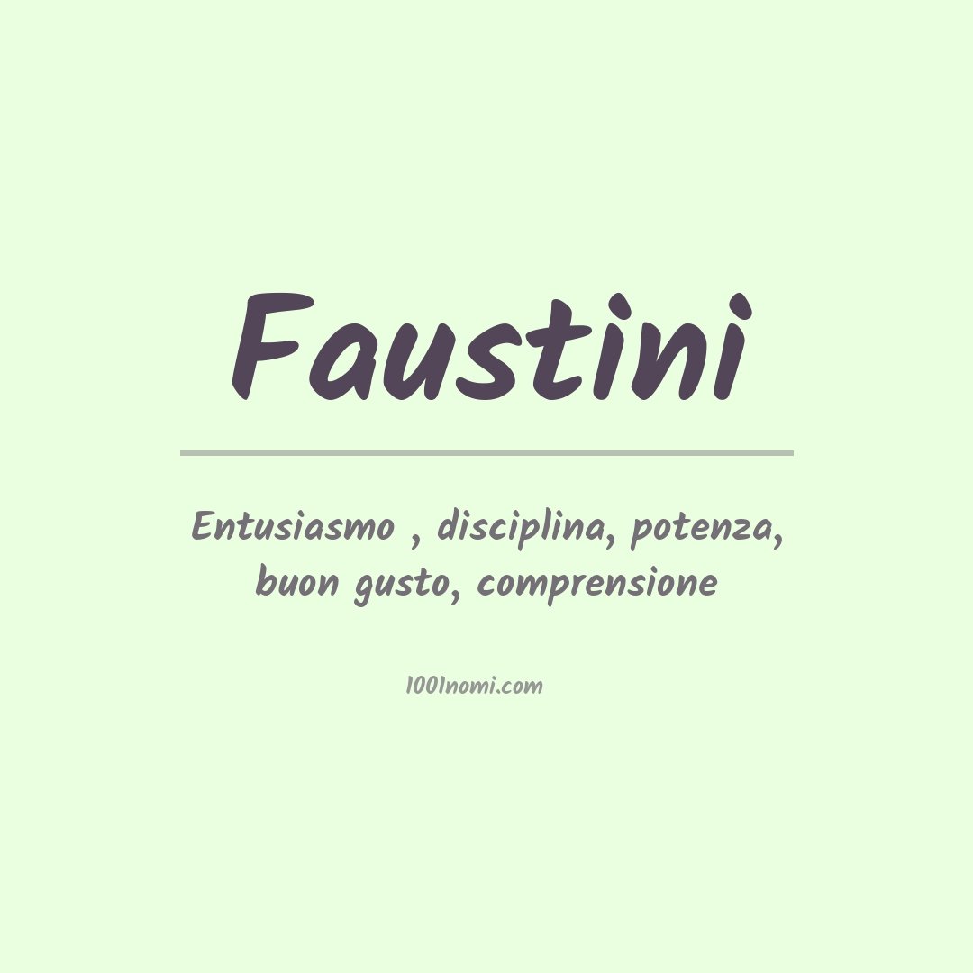 Significato del nome Faustini