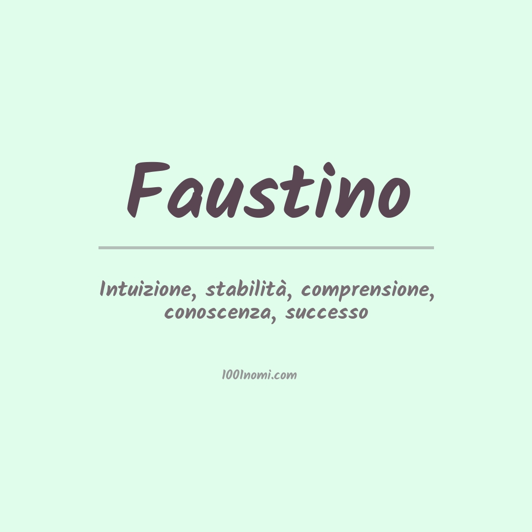 Significato del nome Faustino