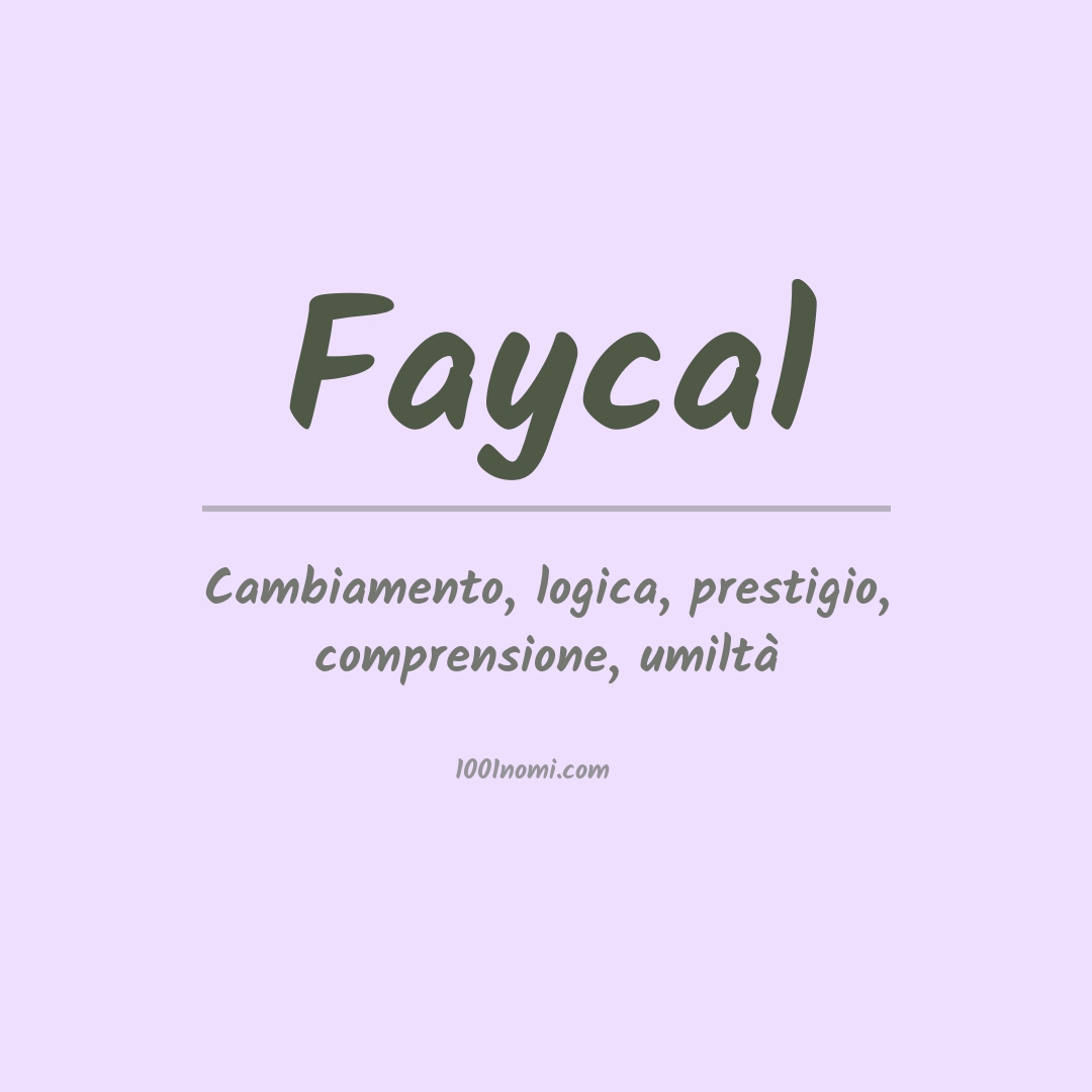 Significato del nome Faycal Significato del nome Faycal