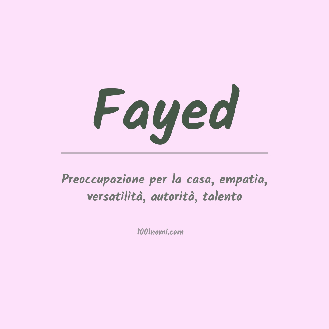 Significato del nome Fayed