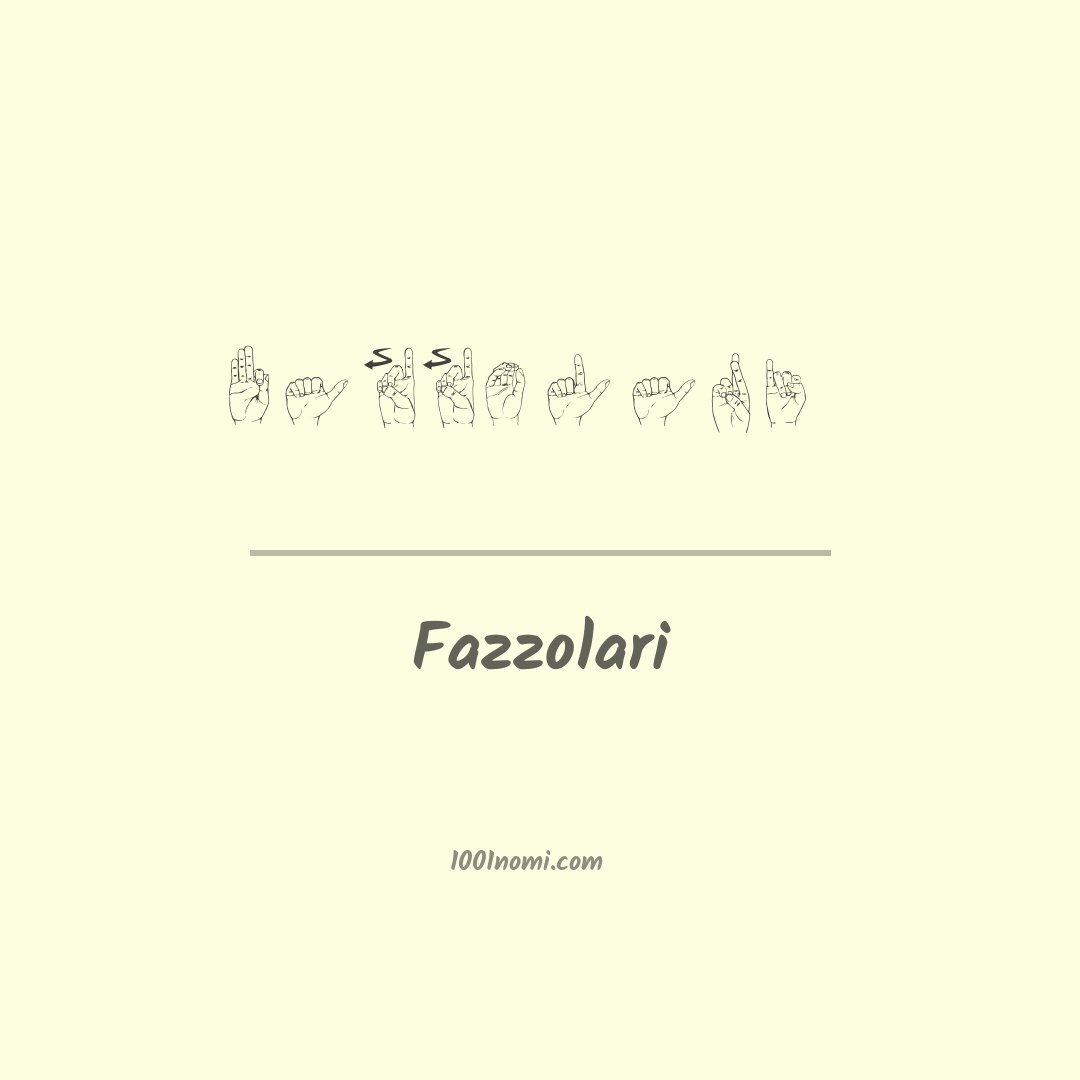 Fazzolari nella lingua dei segni