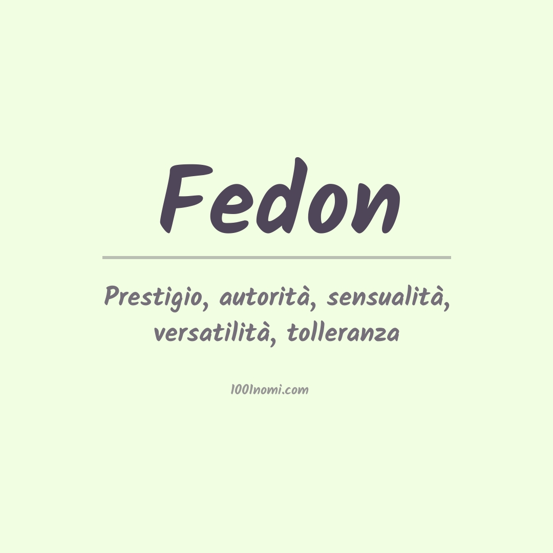 Significato del nome Fedon