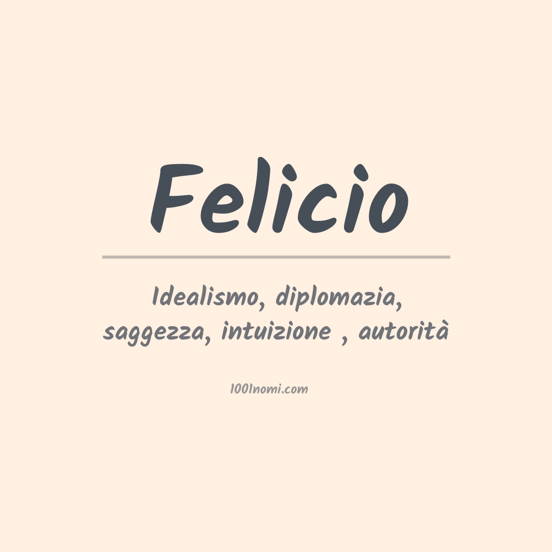 Significato del nome Felicio