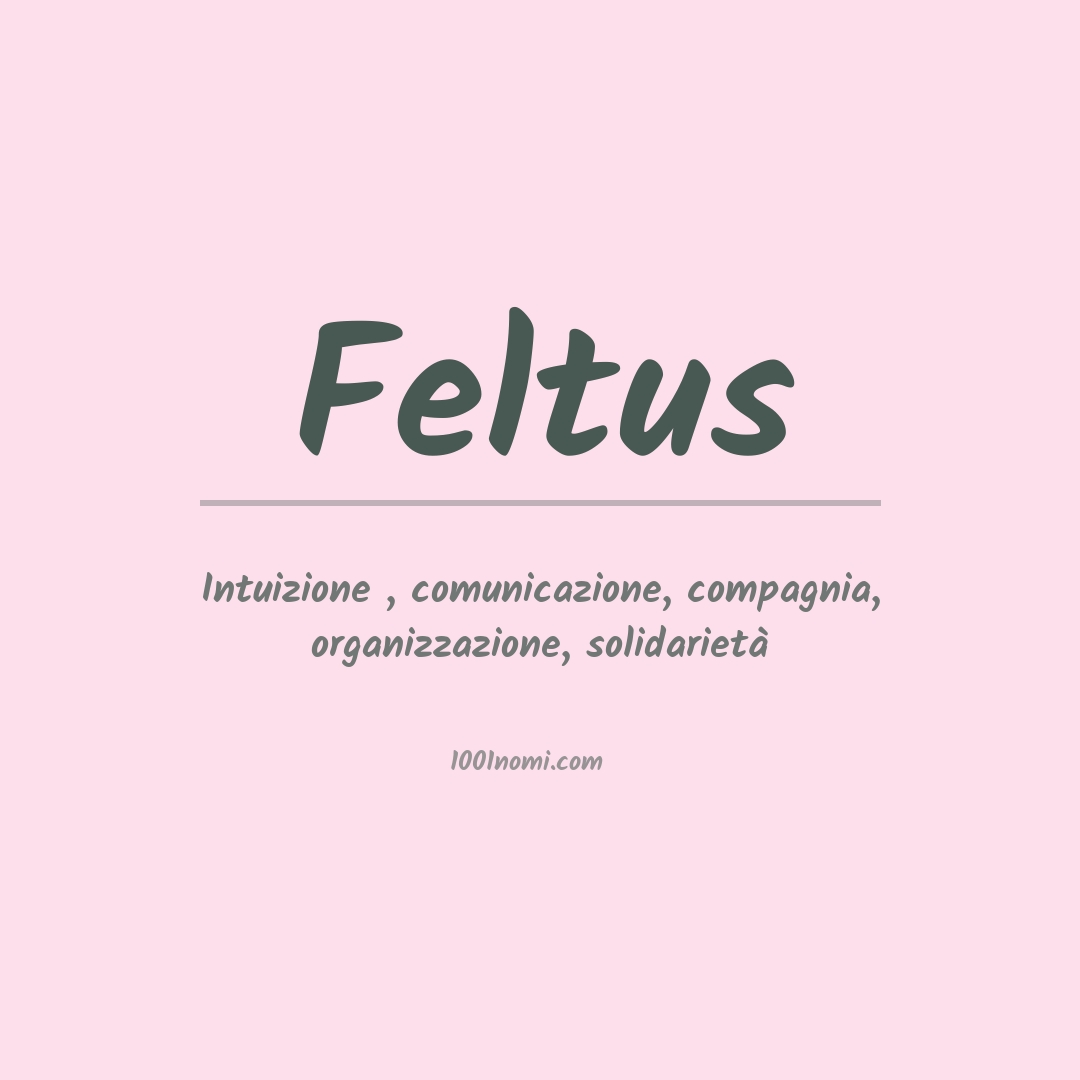 Significato del nome Feltus