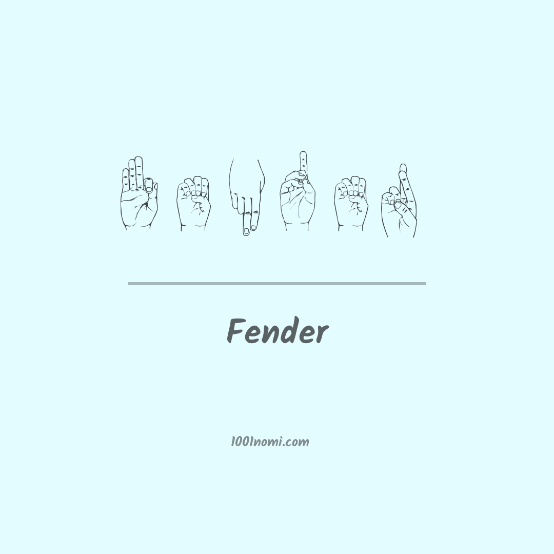 Fender nella lingua dei segni