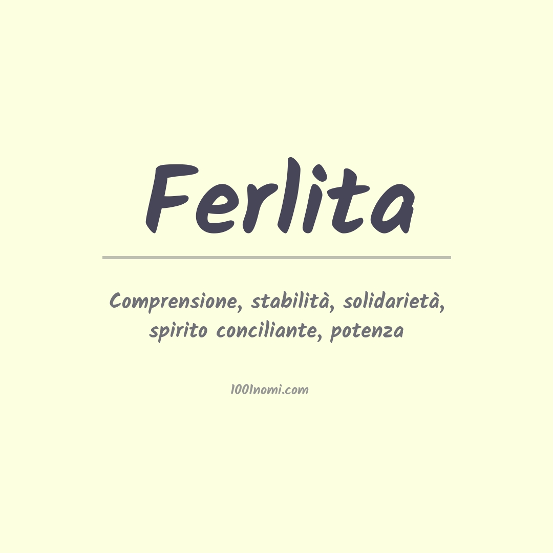 Significato del nome Ferlita Significato del nome Ferlita