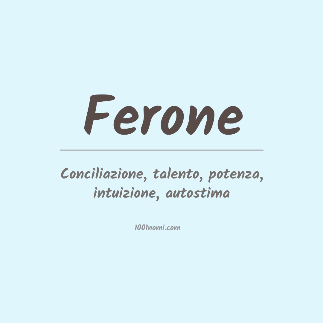 Significato del nome Ferone