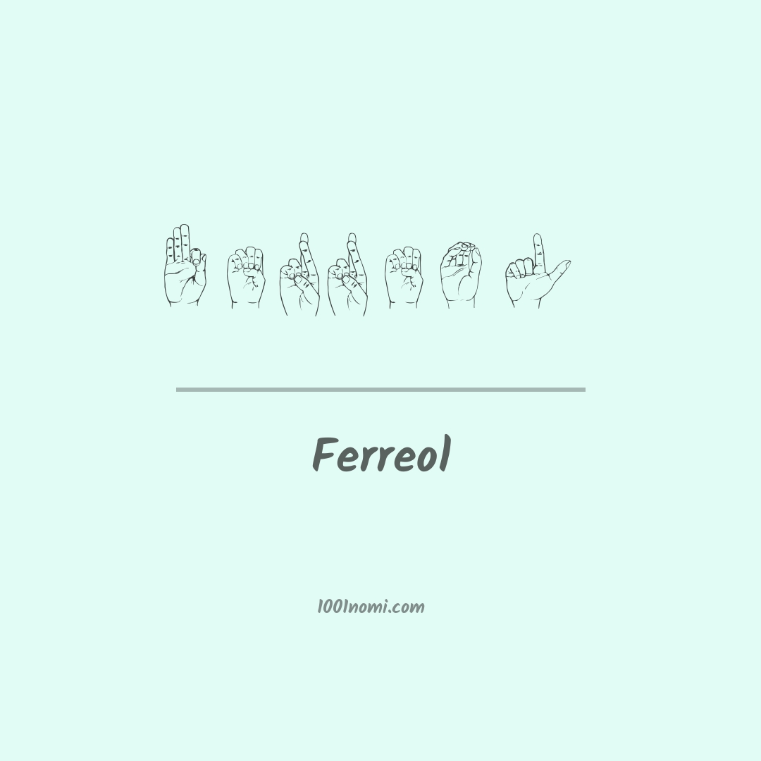 Ferreol nella lingua dei segni Ferreol nella lingua dei segni