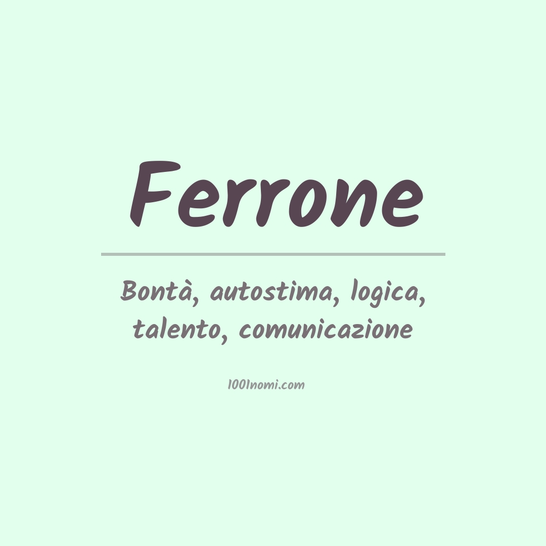 Significato del nome Ferrone