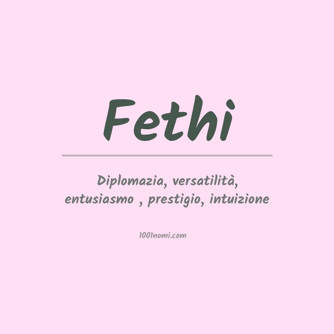 Significato del nome Fethi