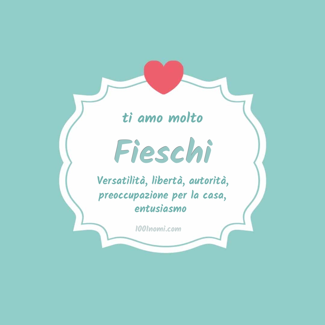 Ti amo molto Fieschi Ti amo molto Fieschi
