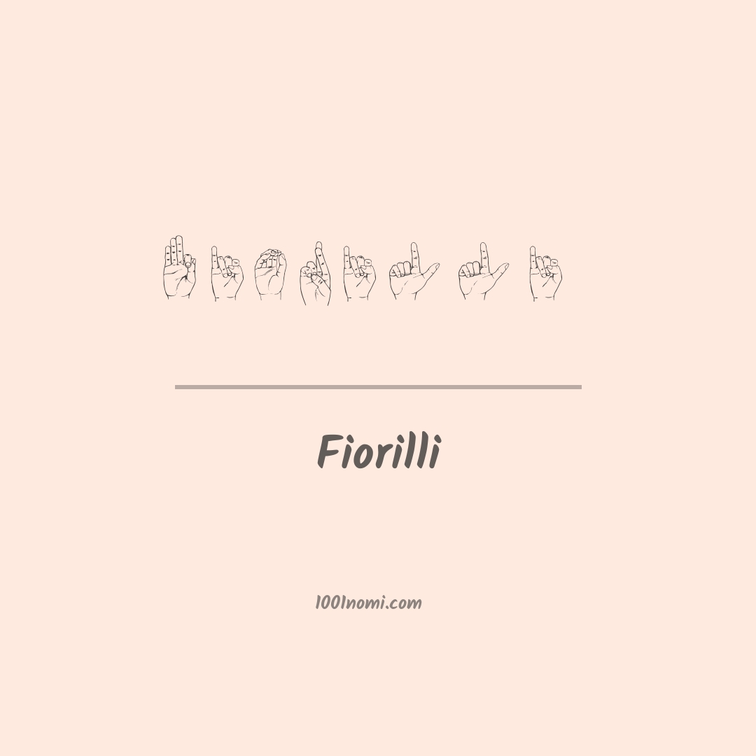 Fiorilli nella lingua dei segni Fiorilli nella lingua dei segni