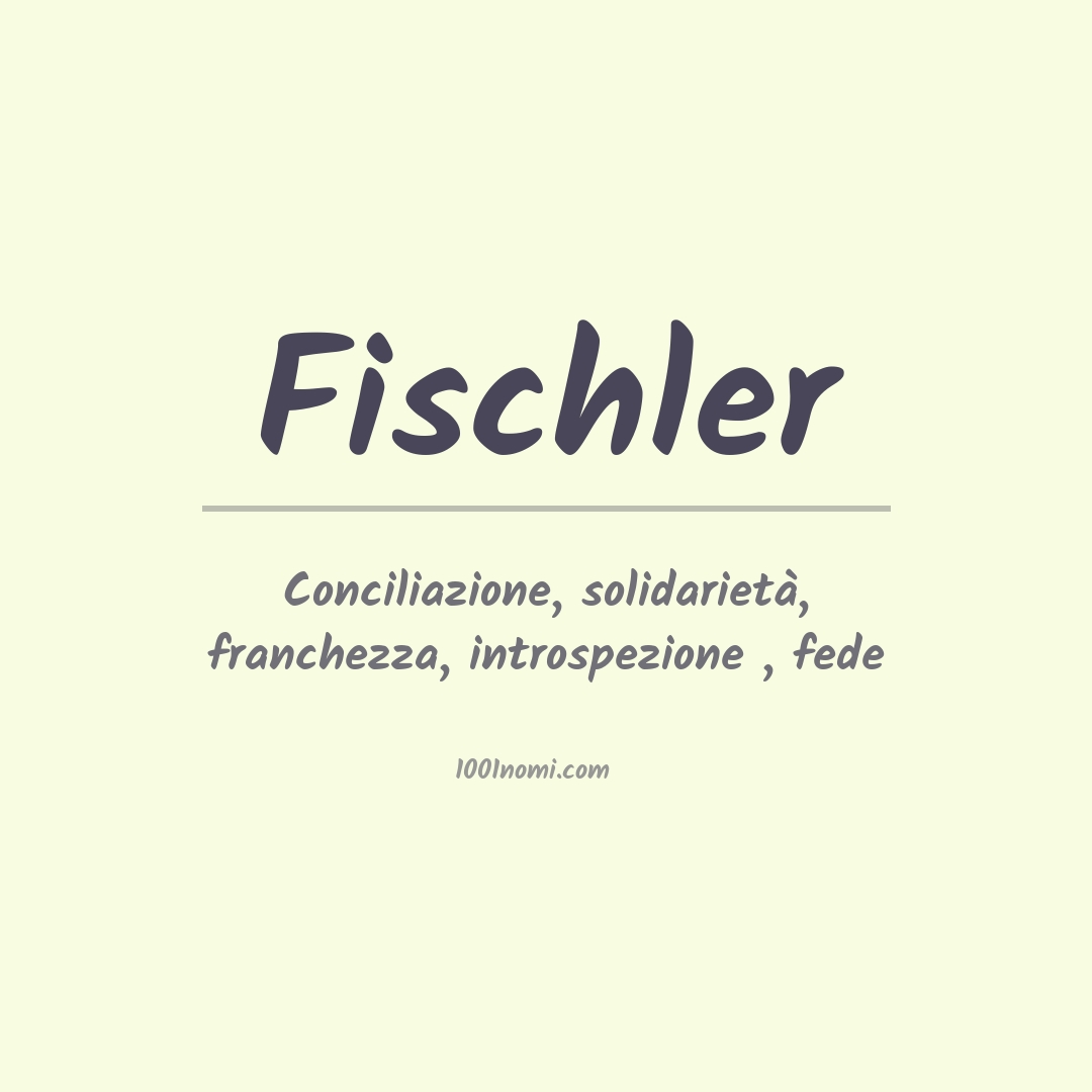 Significato del nome Fischler