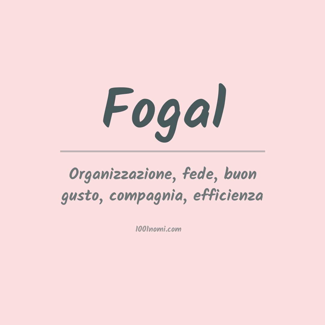 Significato del nome Fogal