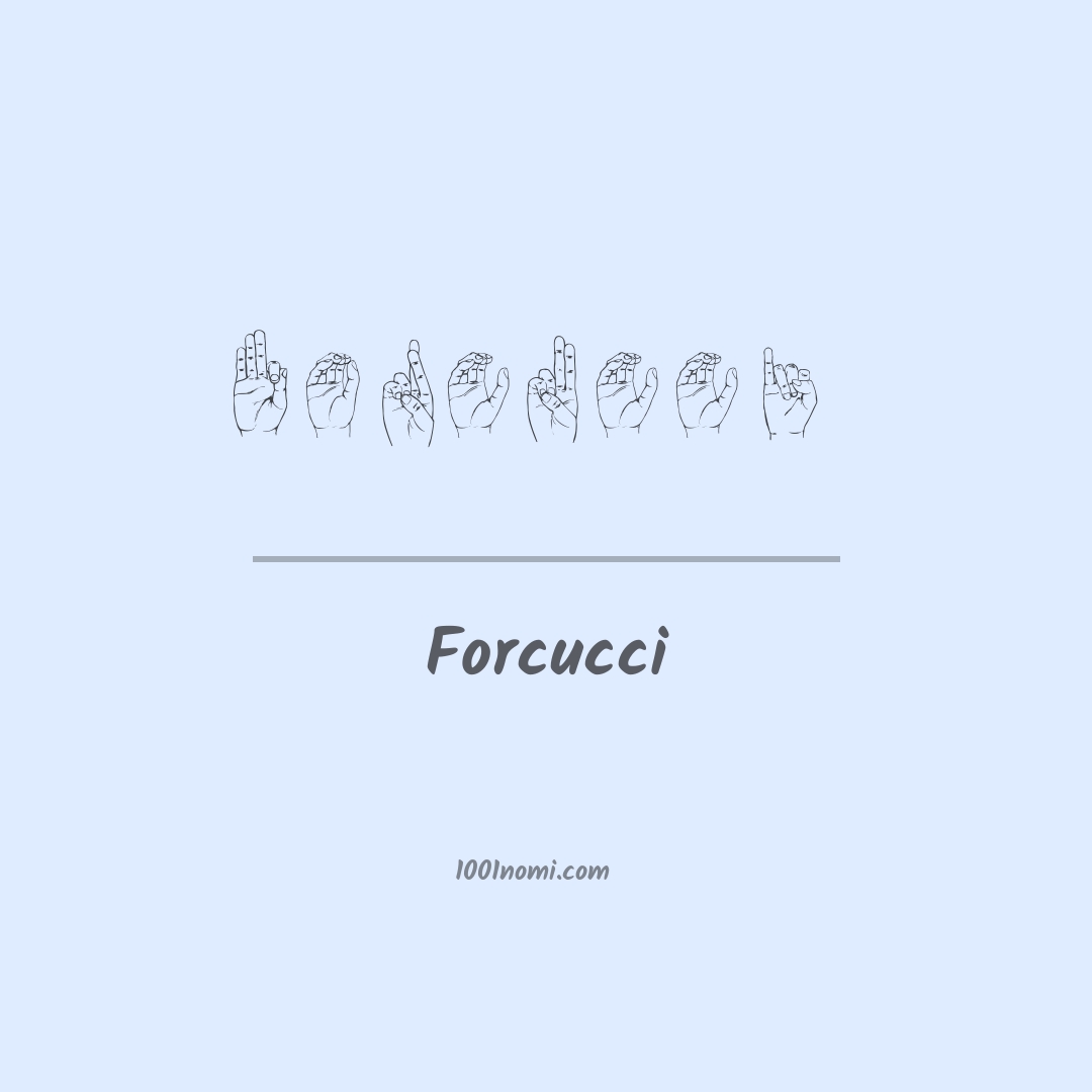 Forcucci nella lingua dei segni