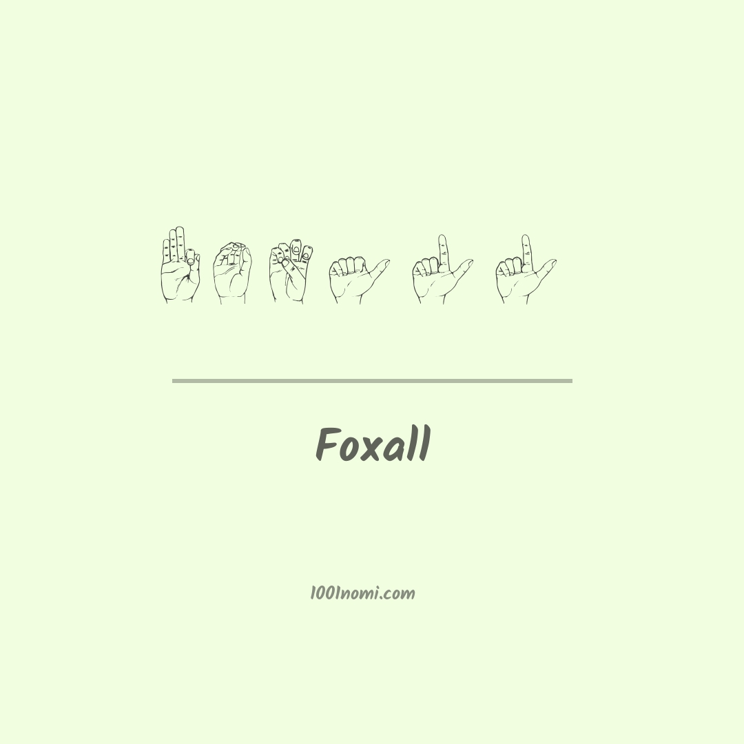 Foxall nella lingua dei segni