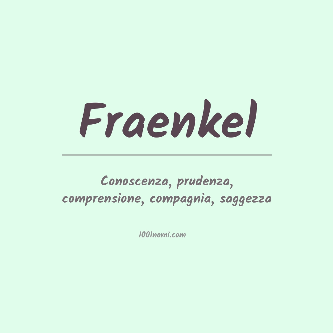 Significato del nome Fraenkel