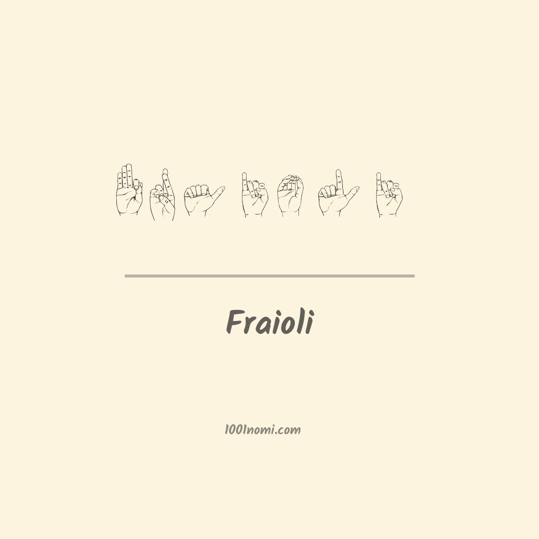 Fraioli nella lingua dei segni Fraioli nella lingua dei segni