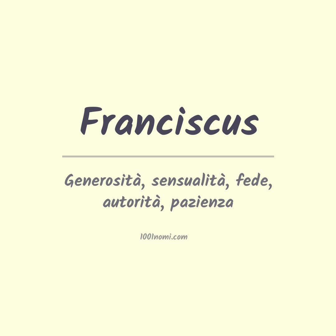 Significato del nome Franciscus