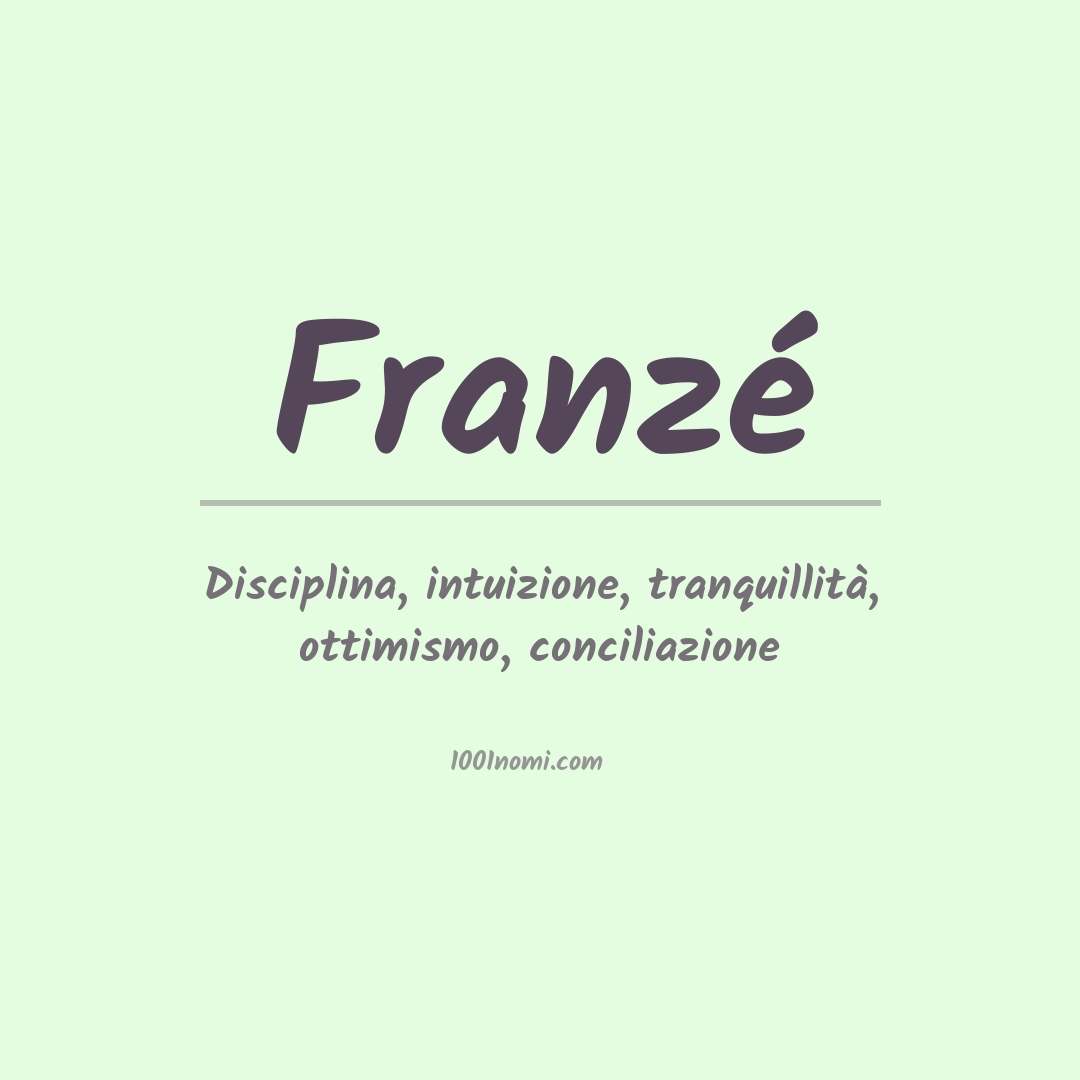 Significato del nome Franzé