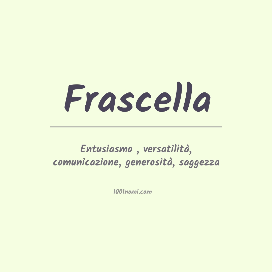 Significato del nome Frascella