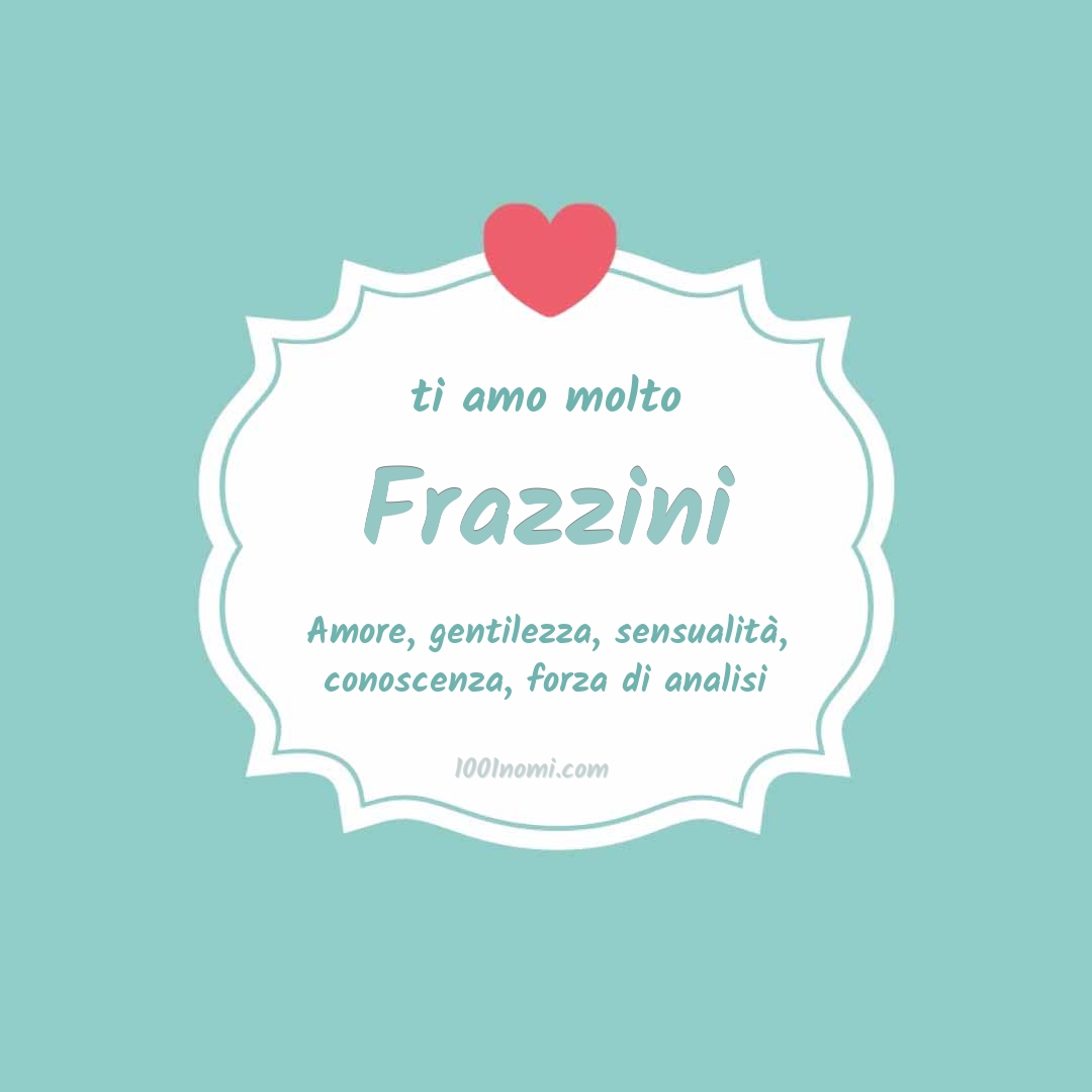 ti amo molto Frazzini Ti amo molto Frazzini