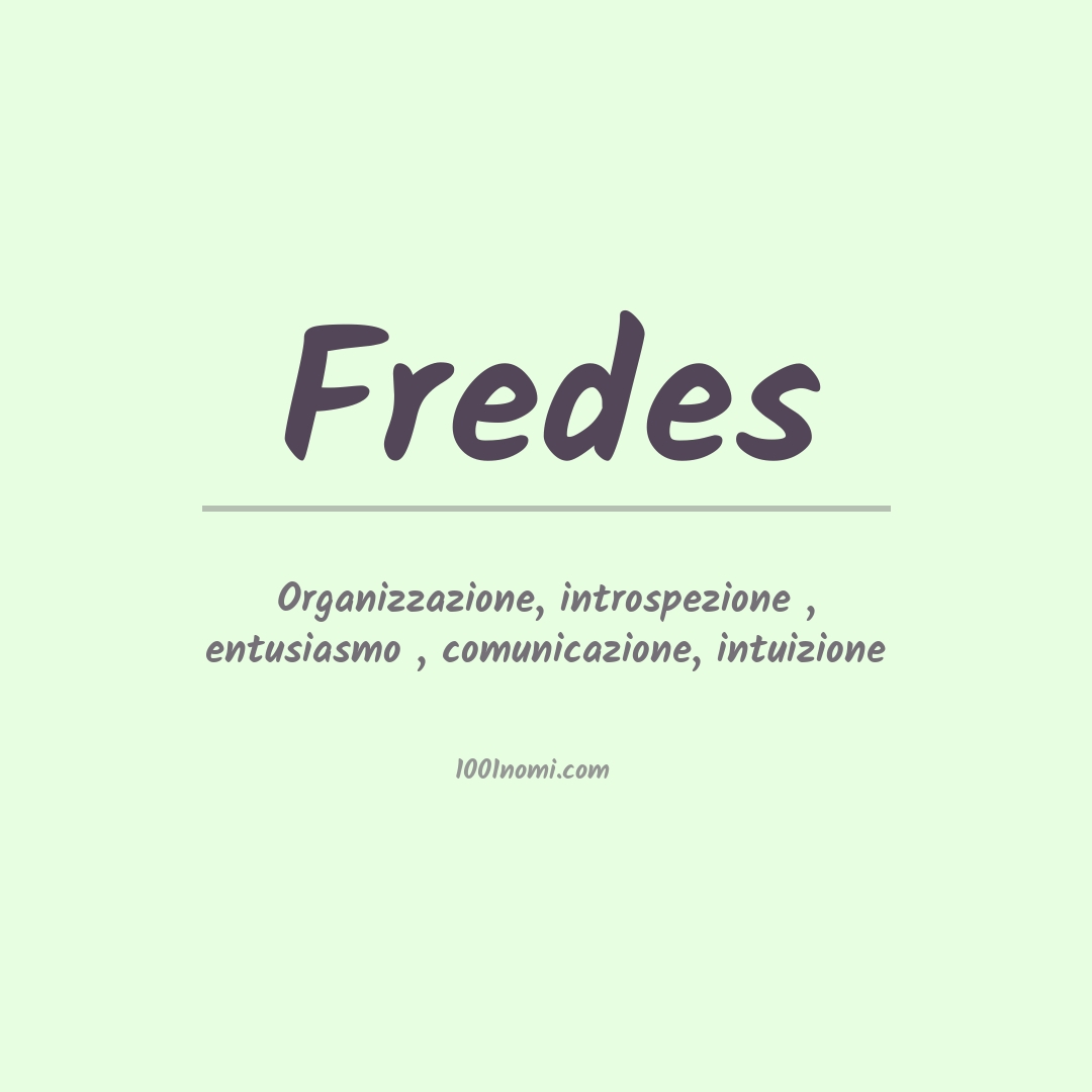 Significato del nome Fredes