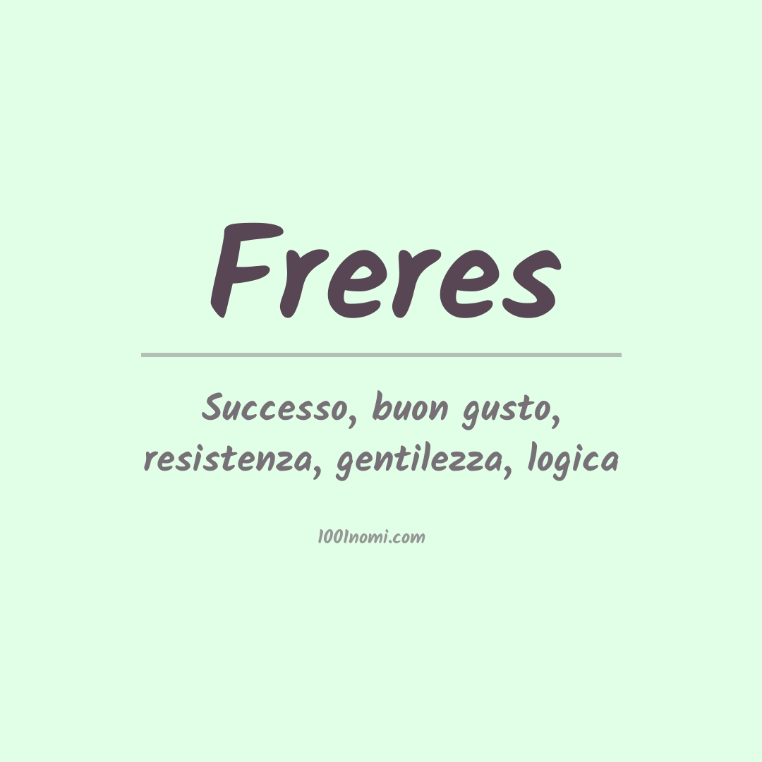 Significato del nome Freres