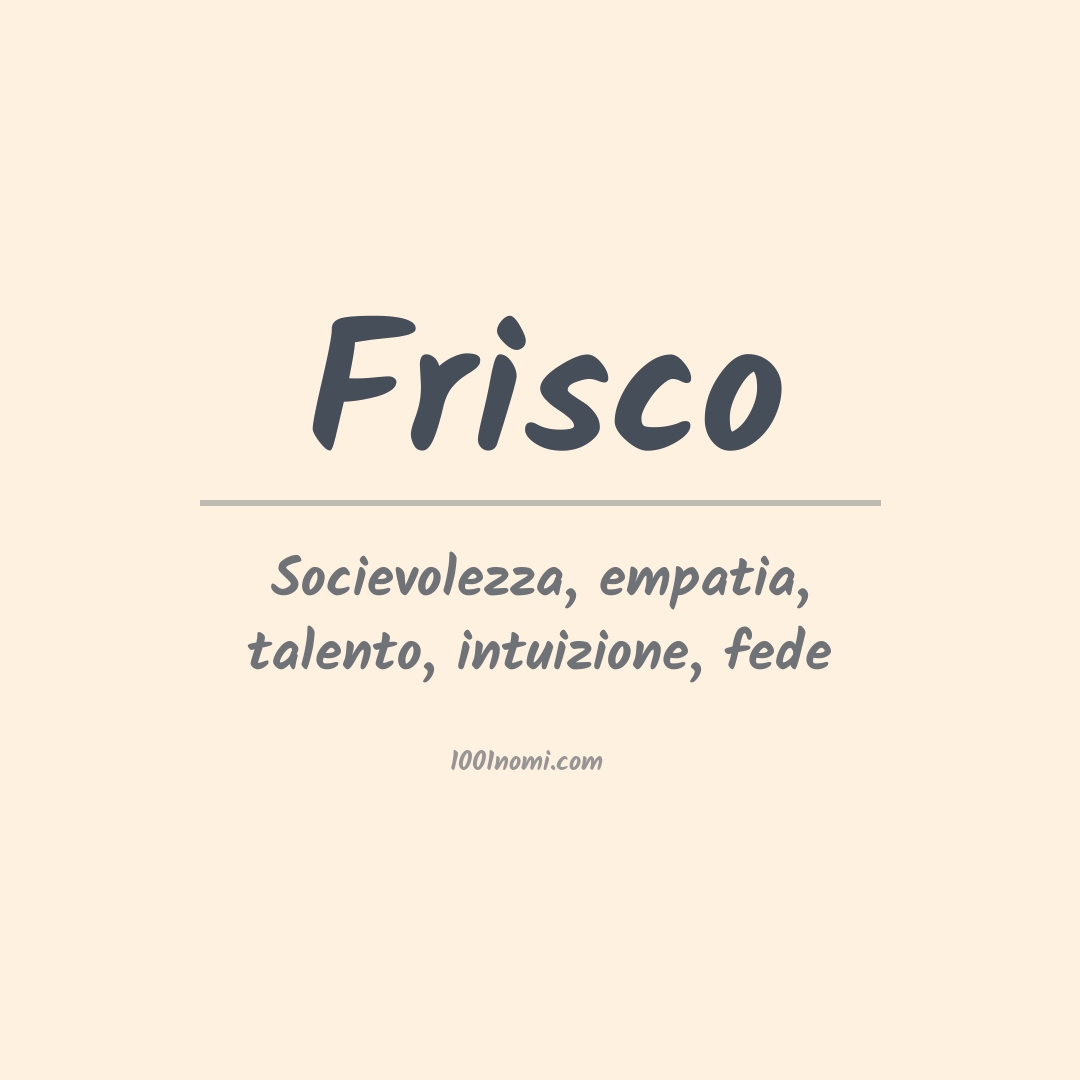 Significato del nome Frisco