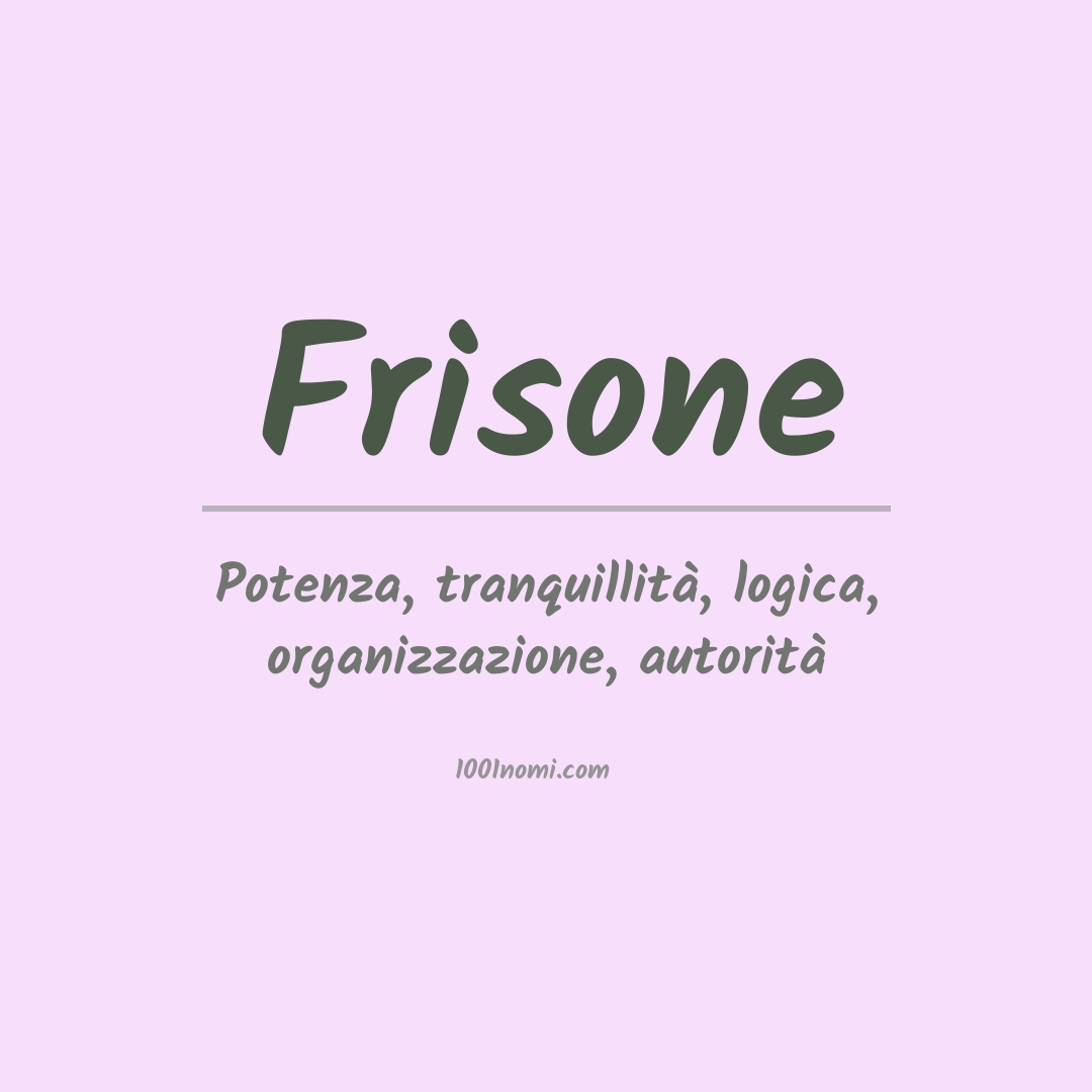 Significato del nome Frisone