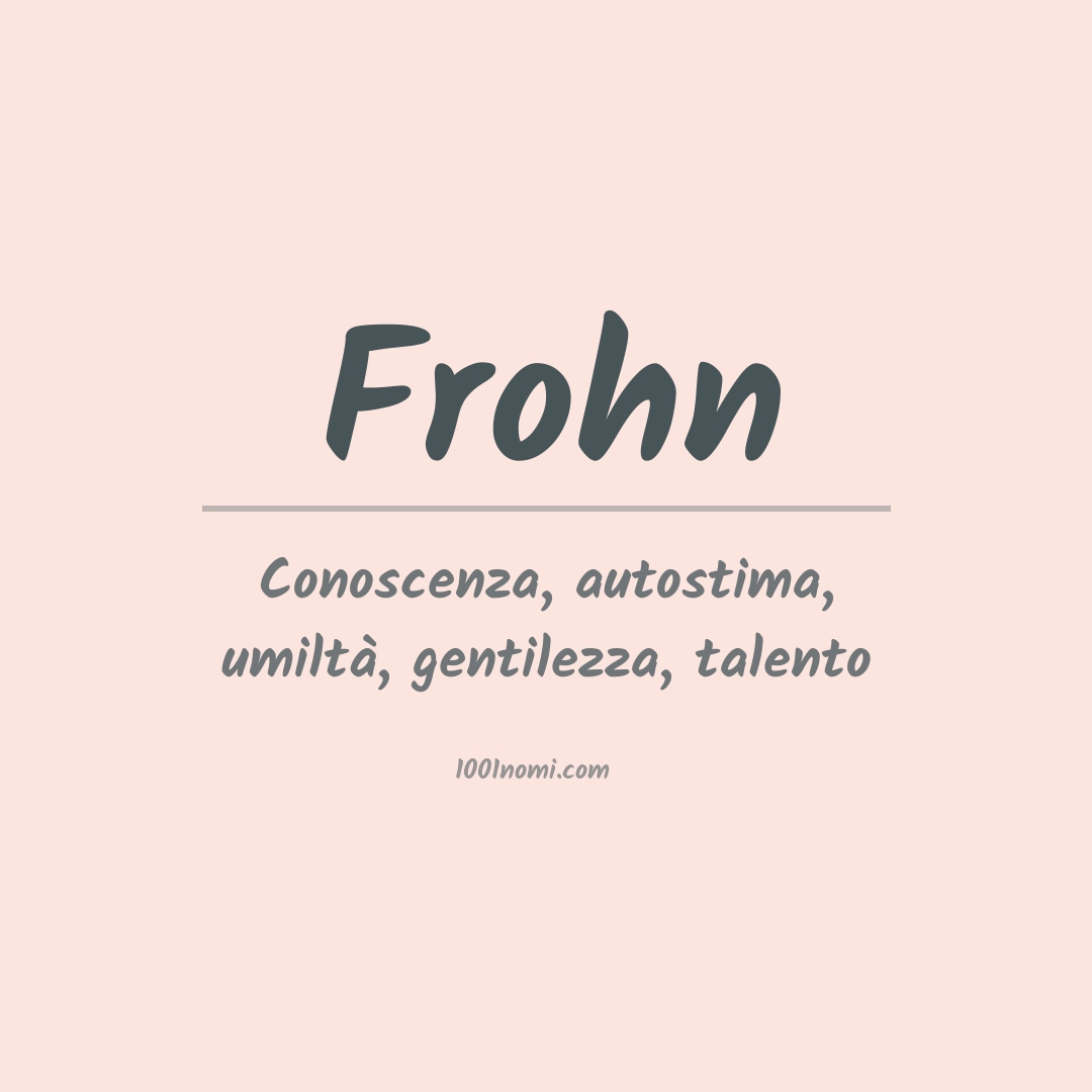 Significato del nome Frohn