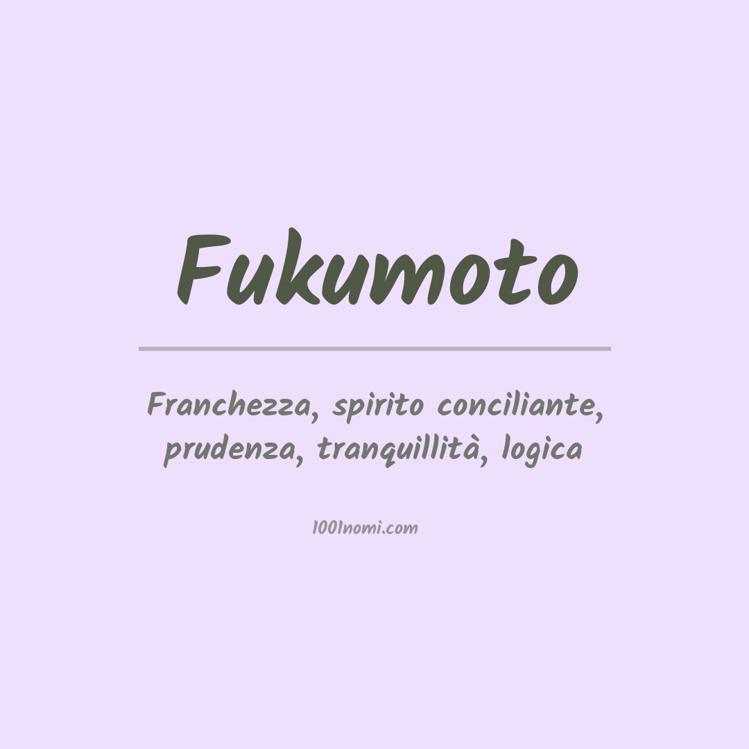 Significato del nome Fukumoto Significato del nome Fukumoto